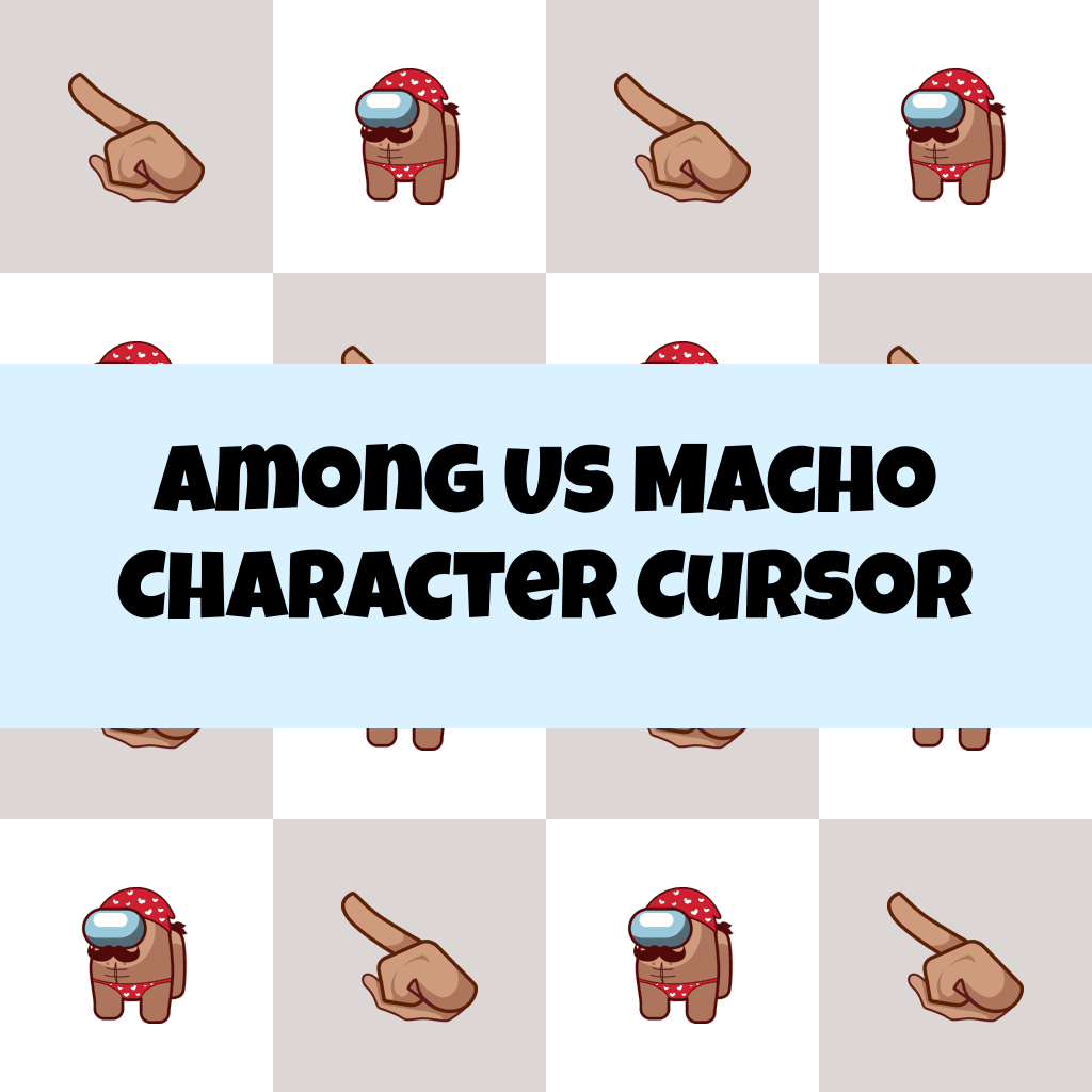 Preview Among Us Macho Character cursor custom cursor pack